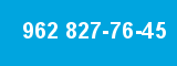 962 827-76-45